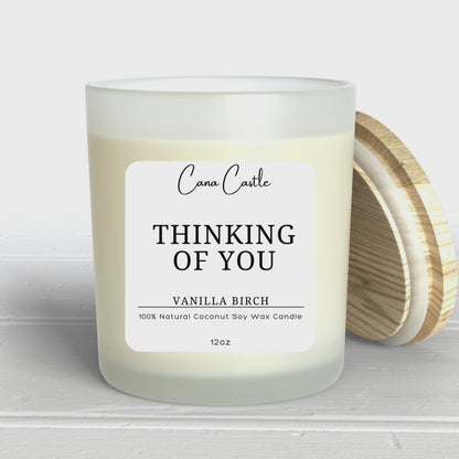 THINKING OF YOU - Vanilla Birch Scented Candle